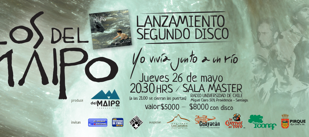 LOS DEL MAIPO lanzan su nuevo disco «Yo Vivía Junto A Un Río» en Providencia.